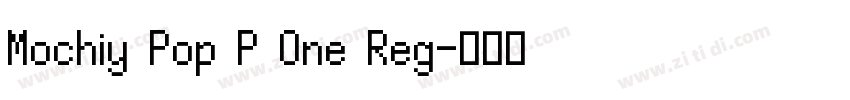 Mochiy Pop P One Reg字体转换